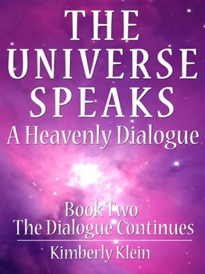 cover image of The Universe Speaks: A Heavenly Dialogue